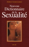 Marie Habert et Pierre Habert - Nouveau dictionnaire de la sexualité.
