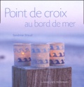 Sandrine Sitaud - Point De Croix Au Bord De Mer.