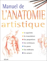 Olivier Meyer - Manuel de l'anatomie artistique.