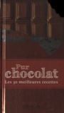 Sylvie Girard-Lagorce - Pur chocolat - Les 30 meilleures recettes.