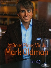 Mark Oldman - Les Bons Plans Vin de Mark Oldman.