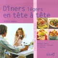 Solveig Darrigo-Dartinet - Dîners légers en tête à tête - Recettes légères et raffinées à partager en amoureux.