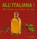 Juliette Aubigné - All'italiana ! - 100 recettes aux saveurs du Sud.