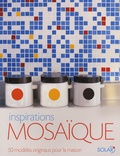Teresa Mills - Inspirations mosaïque - 50 Modèles originaux pour la maison.