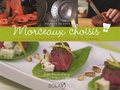 Isabel Brancq-Lepage - Morceaux choisis - 30 recettes originales sur le thème de la viande.