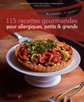 Catherine Bourron-Normand et Béatrice Vigot-Lagandré - 115 recettes gourmandes pour allergiques, petits et grands.