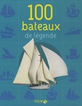 Dominique Le Brun - 100 bateaux de légende.