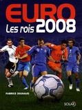 Fabrice Jouhaud - Euro 2008 - Les rois.