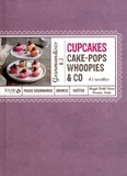 Dorian Nieto et Birgit Dahl Stern - Cupcakes, Cakes-pops,  Whoopies & Co.