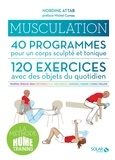 Nordine Attab - Musculation - 40 programmes pour un corps sculpté et tonique, 120 exercices avec des objets du quotidien.