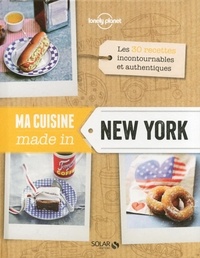 Corinne Cesano et Didier Férat - Ma cuisine made in New York.