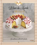 Claire Clark - Le tour du monde en 80 desserts.