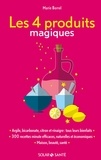 Marie Borrel - Les 4 produits magiques.