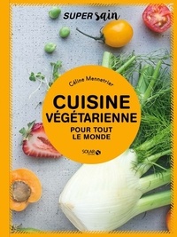 Céline Mennetrier - Cuisine végétarienne pour tout le monde.