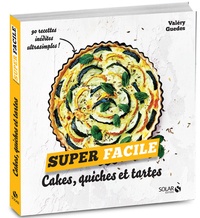 Valéry Guedes - Cakes, quiches et tartes.