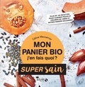 Céline Mennetrier - Mon panier bio, j'en fais quoi ? - Plus de 180 recettes pour cuisiner fruits et légumes de l'AMAP et autres paniers solidaires.