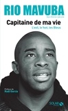 Rio Mavuba - Capitaine de ma vie.