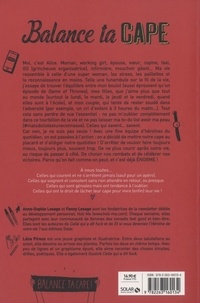 Balance ta cape. Journal d'une héroïne du quotidien qui ne veut plus courir (après sa vie)