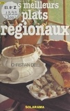 Christian Delu - Les meilleurs plats régionaux.