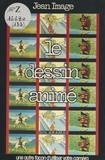 Jean Image et Émile Cohl - Le dessin animé - Initiation à la technique.
