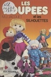 Marie-Josèphe Jacquet et Joël Bordier - Les poupées et silhouettes.