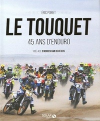 Eric Poiret - Le Touquet - 45 ans d'enduro.