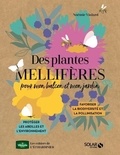 Noémie Vialard - Des plantes mellifères pour mon balcon et mon jardin.