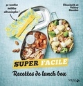 Valéry Guedes et Elisabeth Guedès - Recettes de lunch box.