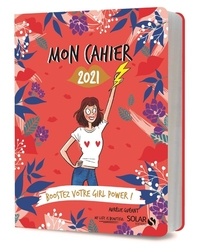 Aurélie Guéant - Mon cahier 2021 Boostez votre girl power !.