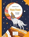 Eve Mademoiselle - Moon power - 100 dessins à colorier.