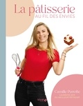 Camille Perrotte - La pâtisserie au fil des envies.