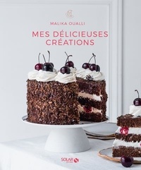 Malika Oualli - Mes délicieuses créations.