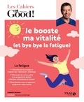 Isabelle Delaleu - Je booste ma vitalité (et bye bye la fatigue).