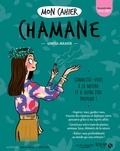 Vanessa Arraven - Mon cahier Chamane.