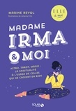 Marine Revol - Madame Irma et moi - Asro, tarot, magie : la spiritualité à l'usage de celles qui ne croient en rien.