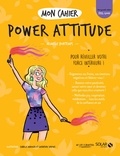 Armelle Bontemps - Mon cahier Power Attitude.