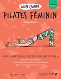 Ingrid Haberfeld - Mon cahier Pilates féminin.