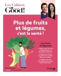 Myriam Moussier - Plus de fruits et plus de légumes, c'est la santé !.