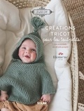  Filomène atelirs - Créations tricot pour les tout-petits - Les essentiels en 20 jolis projets.