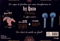 Beauty queen. Avec 2 ice globes et 1 guide de rituels beauté