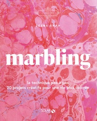 Zeena Shah - Marbling - La technique pas à pas. 20 projets créatifs pour une vie plus colorée..