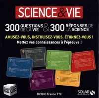 RScience & Vie. 300 questions de la vie, 300 réponses de la science