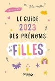 Julie Milbin - Le guide des prénoms de filles.