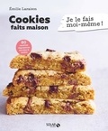 Emilie Laraison - Cookies faits maison - 80 recettes régressives sucrées & salées.