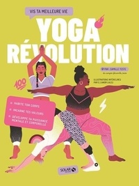 Camille Teste et Eleanor Laleu - Yoga Révolution - Vis ta meilleure vie.