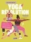 Camille Teste et Eleanor Laleu - Yoga Révolution - Vis ta meilleure vie.