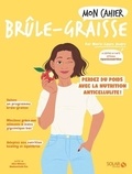 Marie-Laure André - Mon cahier brûle-graisse.