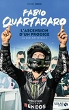 Michel Turco et Fabio Quartararo - Fabio Quartararo, l'ascension d'un prodige - Nouvelle édition.