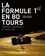 Guillaume Nédélec et Emmanuel Moine - La Formule 1 en 80 tours - Crashs, triomphes et rivalités.