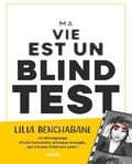 Lilia Benchabane - Ma vie est un blind test.